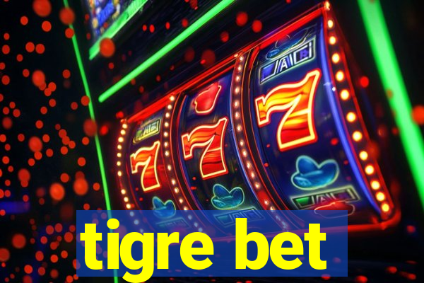 tigre bet